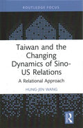 Taiwan and the Changing Dynamics of Sino-US Relations - MPHOnline.com