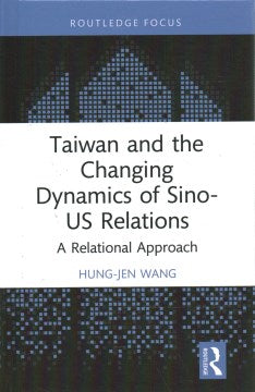 Taiwan and the Changing Dynamics of Sino-US Relations - MPHOnline.com