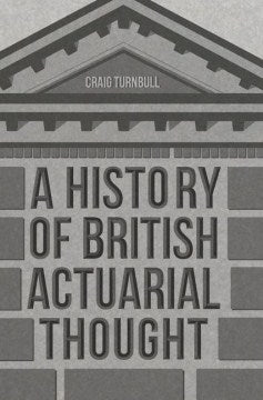 A History of British Actuarial Thought - MPHOnline.com