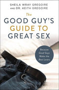 The Good Guy's Guide to Great Sex - MPHOnline.com