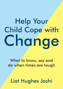 Help Your Child Cope With Change - MPHOnline.com