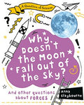 Why Doesn't the Moon Fall Out of the Sky? - MPHOnline.com