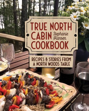 True North Cabin Cookbook - MPHOnline.com