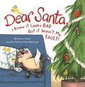 Dear Santa, I Know It Looks Bad but It Wasn?t My Fault! - MPHOnline.com