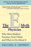 E-MYTH PHYSICIAN - MPHOnline.com