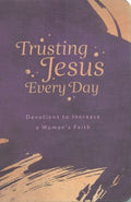 Trusting Jesus Every Day - MPHOnline.com