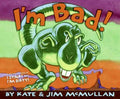 I'm Bad! - MPHOnline.com