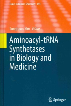 Aminoacyl-tRNA Synthetases in Biology and Medicine - MPHOnline.com