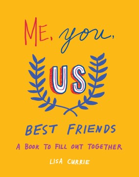 Me, You, Us Best Friends - A Book to Fill Out Together  (GJR) - MPHOnline.com