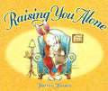 Raising You Alone - MPHOnline.com