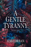 A Gentle Tyranny - MPHOnline.com