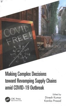 Making Complex Decisions Toward Revamping Supply Chains Amid Covid-19 Outbreak - MPHOnline.com