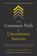 The Common Path To Uncommon Success - MPHOnline.com