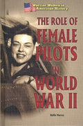 The Role of Female Pilots in World War II - MPHOnline.com