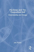 Psychosis and the Traumatised Self - MPHOnline.com