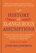 A History of Dangerous Assumptions - MPHOnline.com