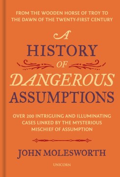 A History of Dangerous Assumptions - MPHOnline.com