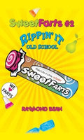 Sweet Farts: Rippin' It Old-School - MPHOnline.com