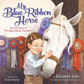 My Blue-Ribbon Horse - MPHOnline.com