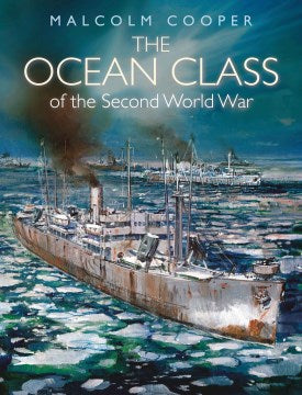 The Ocean Class of the Second World War - MPHOnline.com