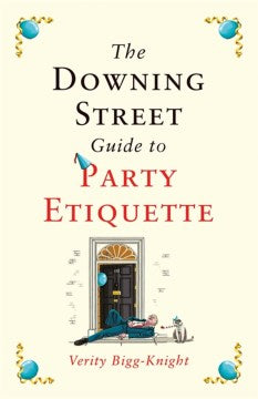 The Downing Street Guide to Party Etiquette - MPHOnline.com