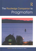 The Routledge Companion to Pragmatism - MPHOnline.com