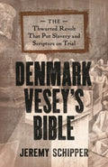 Denmark Vesey's Bible - MPHOnline.com