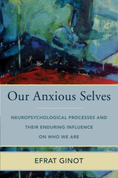 Our Anxious Selves - MPHOnline.com