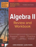 Practice Makes Perfect: Algebra Ii Review And Workbook, 3Ed - MPHOnline.com