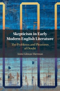 Skepticism in Early Modern English Literature - MPHOnline.com