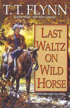 Last Waltz on Wild Horse - MPHOnline.com