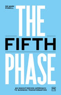 The Fifth Phase: An Insight-driven Approach to Business Transformation - MPHOnline.com