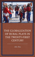 The Globalization of Rural Plays in the Twenty-first Century - MPHOnline.com