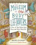 The Museum of Odd Body Leftovers - MPHOnline.com