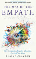 The Way of the Empath - How Compassion, Empathy, and Intuition Can Heal Your World - MPHOnline.com