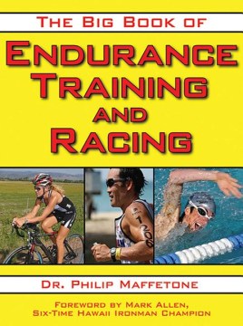 The Big Book of Endurance Training and Racing - MPHOnline.com
