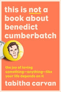 This Is Not a Book About Benedict Cumberbatch (Paperback) - MPHOnline.com