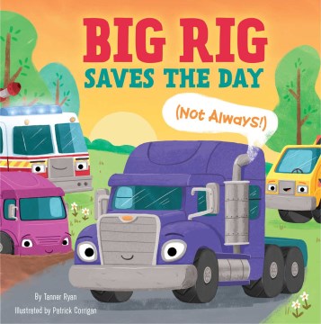 Big Rig Saves the Day - MPHOnline.com