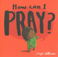 How Can I Pray? - MPHOnline.com