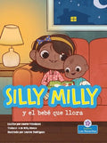 Silly Milly y el beb? que llora/ Silly Milly and the Crying Baby - MPHOnline.com