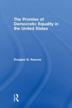 The Promise of Democratic Equality in the United States - MPHOnline.com