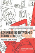 Experiencing Networked Urban Mobilities - MPHOnline.com