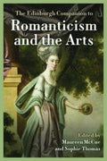 The Edinburgh Companion to Romanticism and the Arts - MPHOnline.com