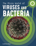 The Micro World of Viruses and Bacteria - MPHOnline.com