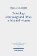 Christology, Soteriology, and Ethics in John and Hebrews - MPHOnline.com