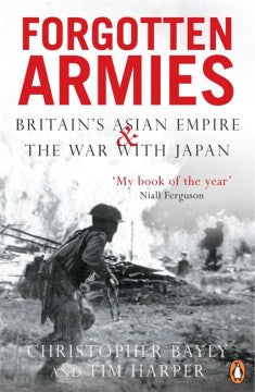 Forgotten Armies: The Fall of British Asia 1941-1945 - MPHOnline.com