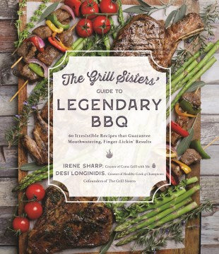 The Grill Sisters' Guide To Legendary BBQ - MPHOnline.com