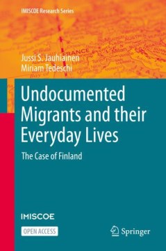 Undocumented Migrants and Their Everyday Lives - MPHOnline.com