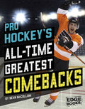 Pro Hockey's All-Time Greatest Comebacks - MPHOnline.com