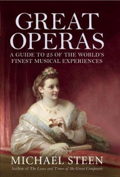 Great Operas - A Guide to 25 of the World's Finest Musical Experiences (Great Operas) - MPHOnline.com